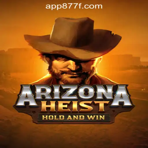 ArizonaHeist - Dive into the Thrills of the Wild West