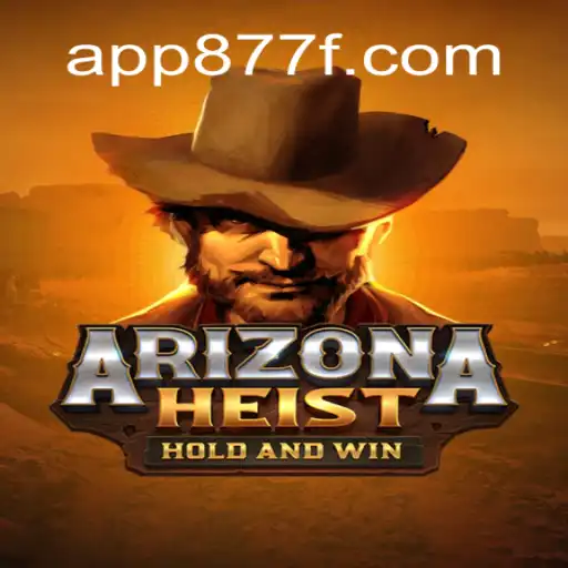 ArizonaHeist - Dive into the Thrills of the Wild West
