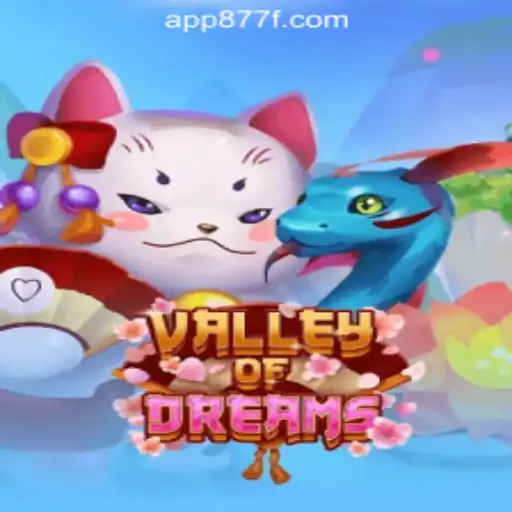 Explore the Enchantment of ValleyofDreams: Discover the Premier Gaming Experience